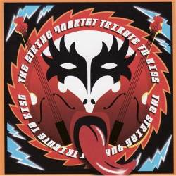 Kiss : The String Quartet Tribute to Kiss